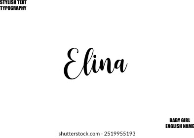 Elina Female name - in Stylish Lettering Cursive Typography Text