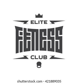 Elite Fitness Club -  Emblem Or Logo With Original Lettering. Vector Print For T-shirt Or Gym Interior.