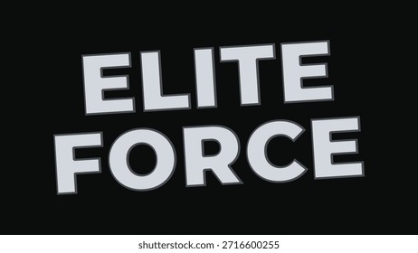 Elite Force bold text with grey outline typography lettering