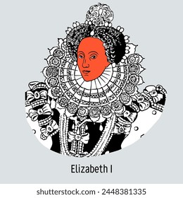 Elizabeth I, Elizabeth Tudor - Queen of England and Ireland from 1558, the last monarch of the British Isles from the House of Tudor. Hand-drawn vector illustration