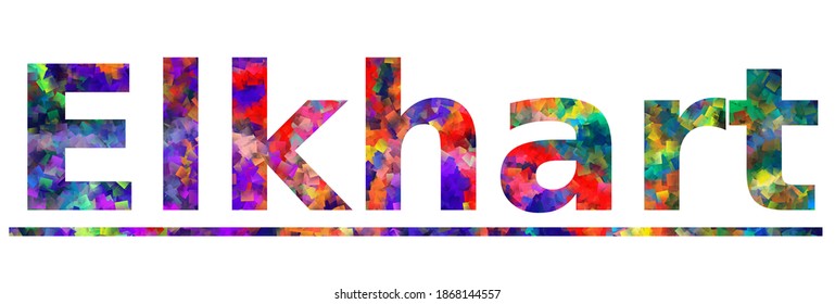 Elkhart. Colorful typography text banner. Vector the word elkhart design. Can be used to logo, card, poster, heading and beautiful title