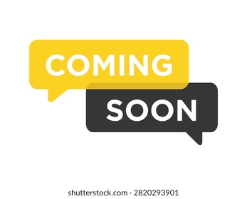 ellow and black speech bubble banner vector illustration with coming soon text for promotion, marketing, launch, announcement, and social media post design.