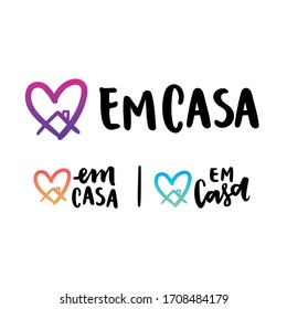 Em casa. At Home. Brazilian Portuguese Hand Lettering With House Drawing. Vector file for Quarantine Time.
