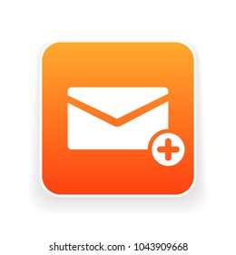 Email icon with add sign. Email icon and new, plus, positive concept. Vector icon