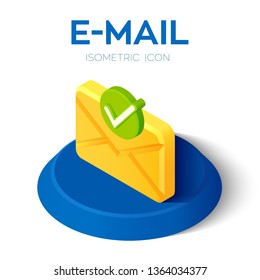 E-mail Isometric Icon with accepted symbol. 3D Isometric email icon with approved sign. Tick Icon. Check symbol. Created For Mobile, Web, Decor, Application. Vector Illustration.