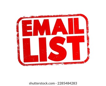 Email List - collection of email addresses, text concept stamp