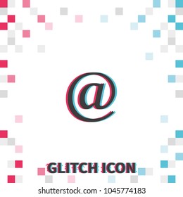 Email sign  glitch effect vector icon. At symbol.