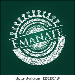 Emanate chalkboard emblem written on a blackboard