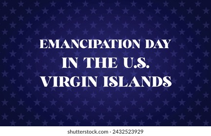 Emancipation Day in the U.S. Virgin Islands Stylish Text With Flag Design