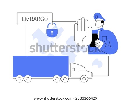 Embargo abstract concept vector illustration. Trade ban, economic sanctions for import or export of goods, logistics business industry, foreign trade, shipping prohibition abstract metaphor.