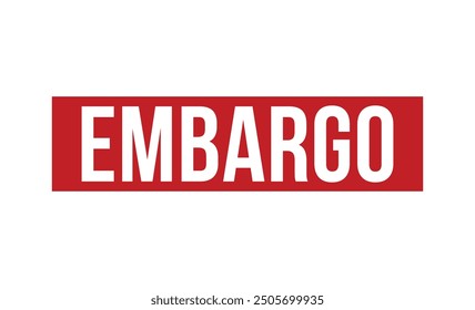 Embargo Red rubber stamp on white background. Embargo stamp sign. Embargo stamp.