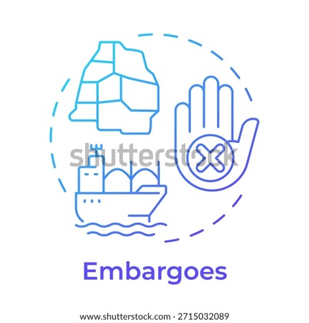 Embargoes blue gradient concept icon. Trade restriction, economical sanctions. Shipment control. Round shape line illustration. Abstract idea. Graphic design. Easy to use article, brochure