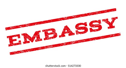 Embassy watermark stamp. Text tag between parallel lines with grunge design style. Rubber seal stamp with dirty texture. Vector red color ink imprint on a white background.
