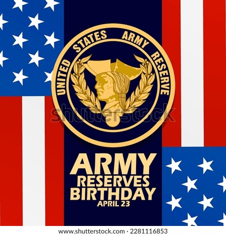 An emblem with American flags and bold text to commemorate Army Reserves Birthday on April 23