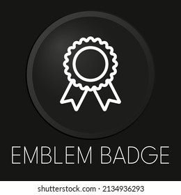 Emblem  badge minimal vector line icon on 3D button isolated on black background. Premium Vector.