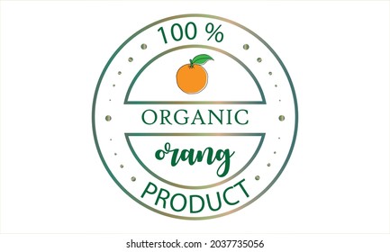 The emblem of an environmentally friendly product is an orange. Vegetarian food, fresh product logo.