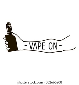 Emblem or poster of an electronic cigarette in hands and an inscription, vape on
