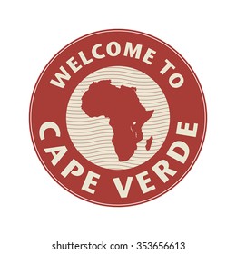 Emblem or stamp with text Welcome to Cape Verde, vector illustration