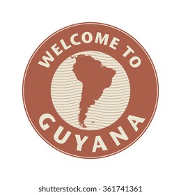 Emblem or stamp with text Welcome to Guyana, vector illustration