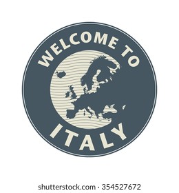 Emblem or stamp with text Welcome to Italy, vector illustration