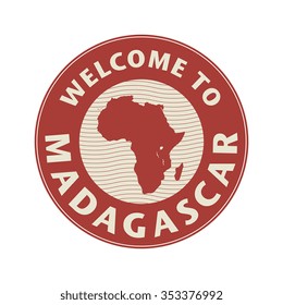 Emblem or stamp with text Welcome to Madagascar, vector illustration