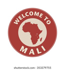Emblem or stamp with text Welcome to Mali, vector illustration