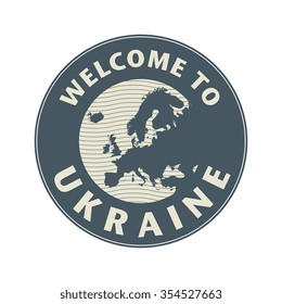 Emblem or stamp with text Welcome to Ukraine, vector illustration