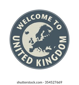 Emblem or stamp with text Welcome to United Kingdom, vector illustration