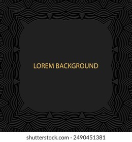 Embossed black lorem background, cover design, banner, logo. Place for text, frame. Geometric tribal 3D pattern. Ethnic ornaments, mandala, handmade East, Asia, India, Mexico, Aztec, Peru.