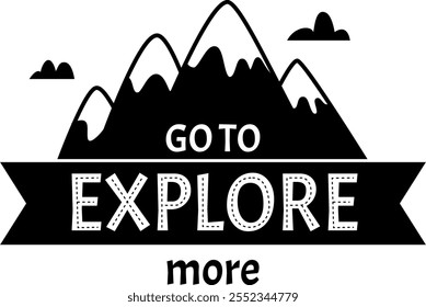 Embrace adventure with black and white lettering against snowy mountains, sparking wanderlust and a sense of freedom. Perfect for trekking, hiking, climbing, and exploring landscapes