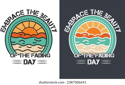 Embrace the beauty of the fading day