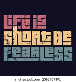 "Embrace the boldness within you. Life is short—don’t let fear hold you back. Step forward with courage, and be fearless in your pursuit of greatness. Live boldly, live fearlessly."