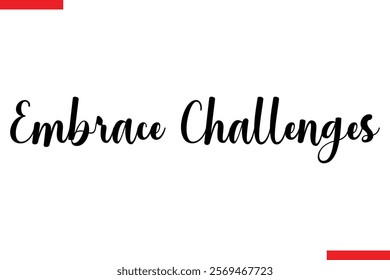 Embrace Challenges spirit quote modiren text typography