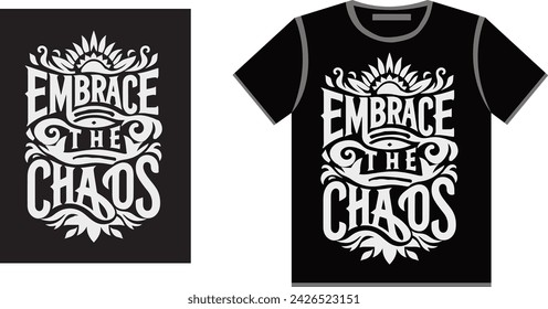 Embrace the Chaos typography tshirt desing svg