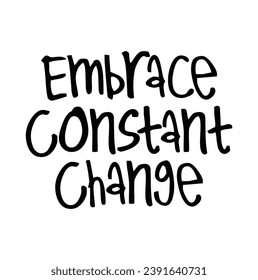 embrace constant change text on white background.