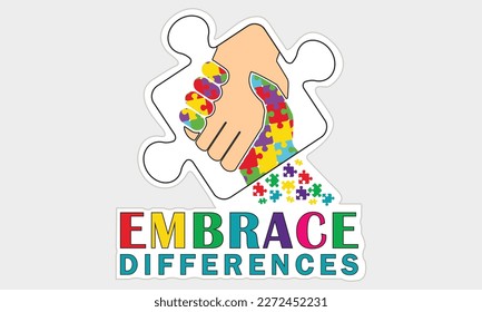 Embrace Differences T-shirt Design Vector Illustratiion- Autism T-shirt Design Concept. All Designs Are Colorful And Created Using Ribbon, Puzzles, Love, Etc.Autism Background, Banner, Poster