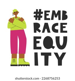 Embrace equality lettering for International women's day. Latina hispanic or asian woman standing and hugging herself. Diversity, inclusion and rights concept. Vector flat illustration.