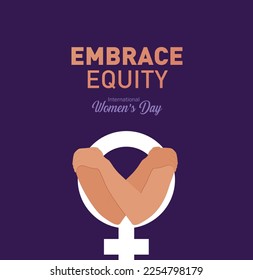 Embrace equity women's day 2023 concept. Celebrate women's achievement. Raise awareness against bias. Take action for equality.