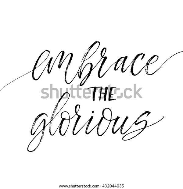 Embrace Glorious Card Modern Brush Calligraphy Stock Vector (Royalty ...