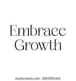 embrace growth text on white background.
