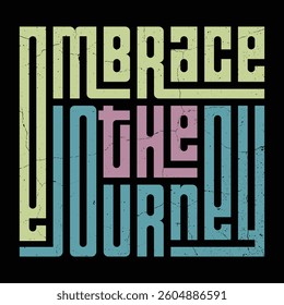 Embrace the Journey A Retro Typography Design