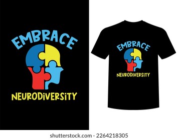 Embrace Neurodiversity Print-ready T-Shirt Design