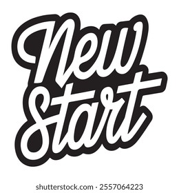 Embrace new beginnings with our New Start typography art.