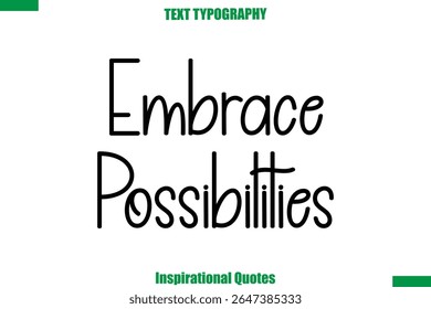 Embrace Possibilities Vector Inspirational Travel Typography Text
