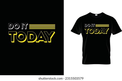 Mit unserem exklusiven T-Shirt-Design "Do It Today" können Sie die Kraft nutzen, den Moment zu nutzen und Ihre Träume zu verwirklichen. Dieses minimalistische und inspirierende Design ist perfekt für diejenigen, die das Design lieben.