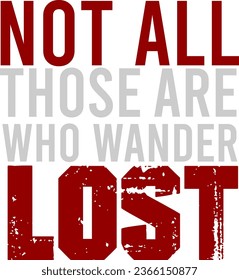 Embrace the wanderlust spirit. This design captures the idea that exploration and adventure can lead to profound discoveries and experiences.