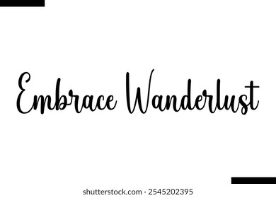 Abraza el Vector wanderlust Tipografía inspiradora de viajes Texto