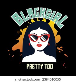 Embrace your beauty and strength with 'Black Girl Pretty Too.' This tee celebrates self-love, empowerment, and individuality.