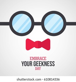 Embrace your Geek Day Vector Illustration. Suitable for Greeting Card, Poster and Banner.