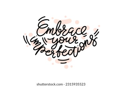 Abraza su guión de imperfecciones con letras modernas con puntos en el fondo. Diseño de vectores para pegatinas, medios sociales, tarjetas, carteles.